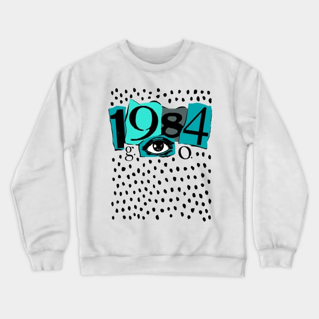 1984 Crewneck Sweatshirt by MoSt90